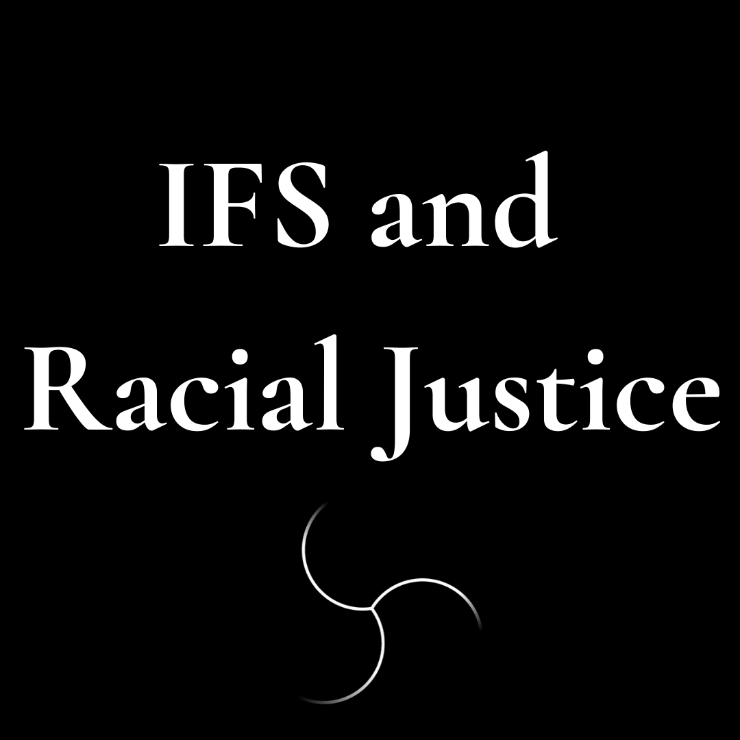 IFS and Racial Justice