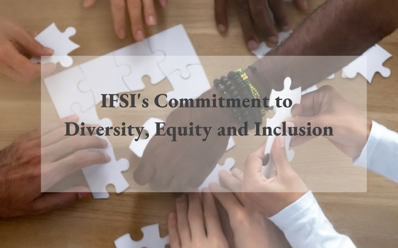 Image of diverse hands coming together to complete a puzzle with a text over lay stating IFSI's Commitment to Diversity Equity and Inclusion 