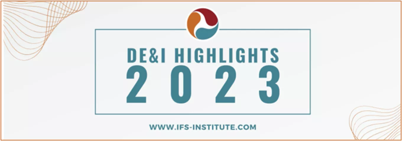IFS Institute DEI Highlights 2023