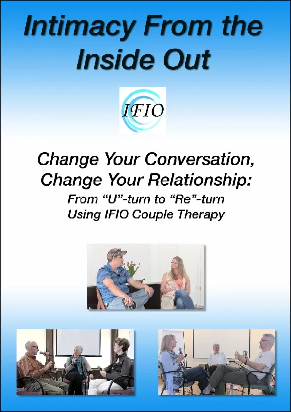 Intimacy from the Inside Out - Change Your Conversation