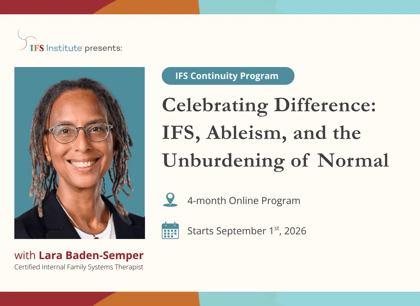 Promotional banner for IFS Institute’s Continuity Program, “Celebrating Difference: IFS, Ableism, and the Unburdening of Normal,” a four-month online program with Certified Internal Family Systems Therapist Lara Baden-Semper. The banner features a smiling portrait of Lara and notes that the program begins September 1, 2026.