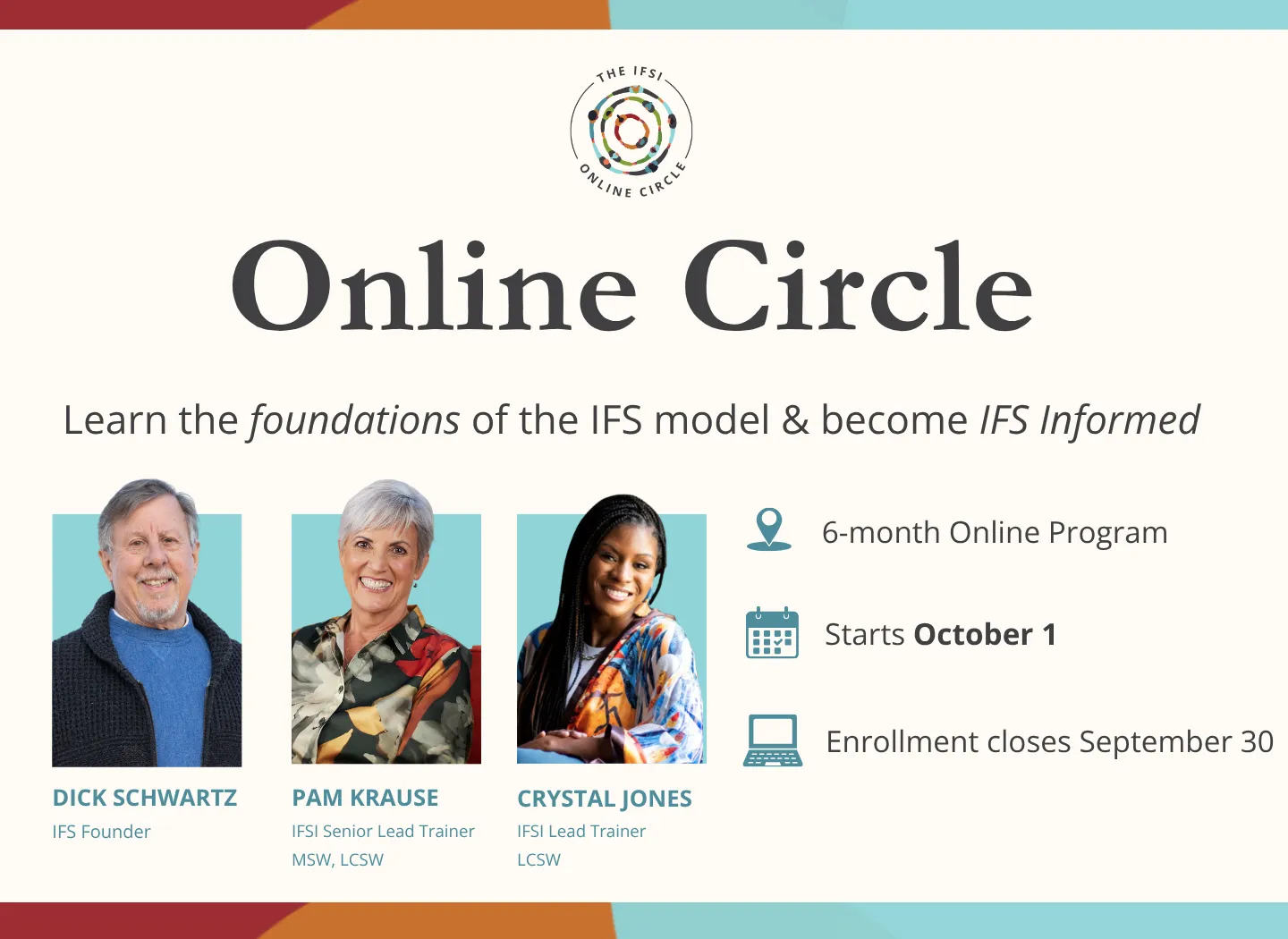 Promotional banner for the IFS Online Circle, a six-month online program for learning the foundations of the IFS model and becoming IFS Informed. Features photos of Dick Schwartz, IFS Founder; Pam Krause, IFSI Senior Lead Trainer; and Crystal Jones, IFSI Lead Trainer. The program starts October 1, with enrollment closing September 30.
