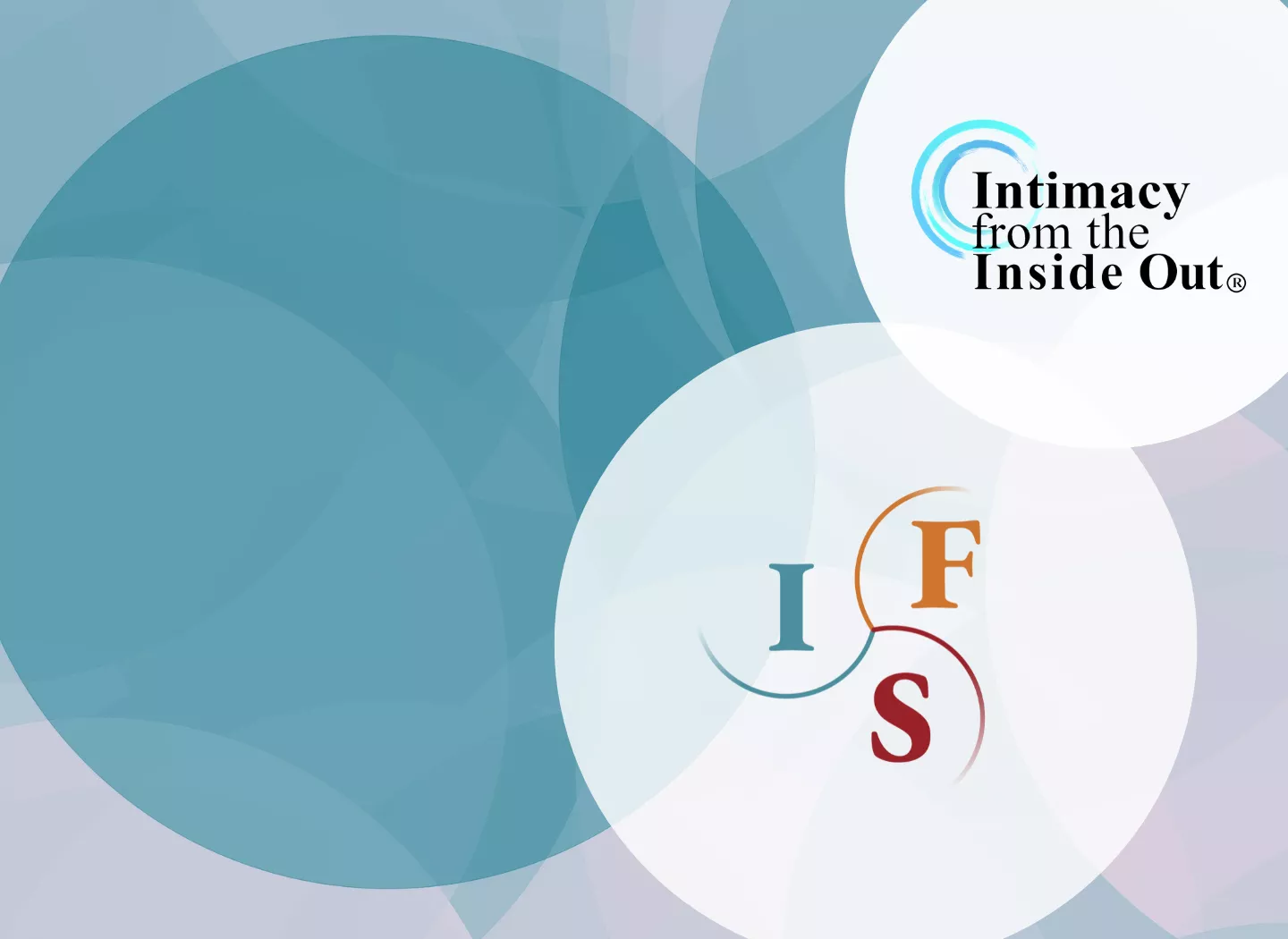 Image of blue circles surrounded by the Intimacy from the Inside out logo and the IFS logo