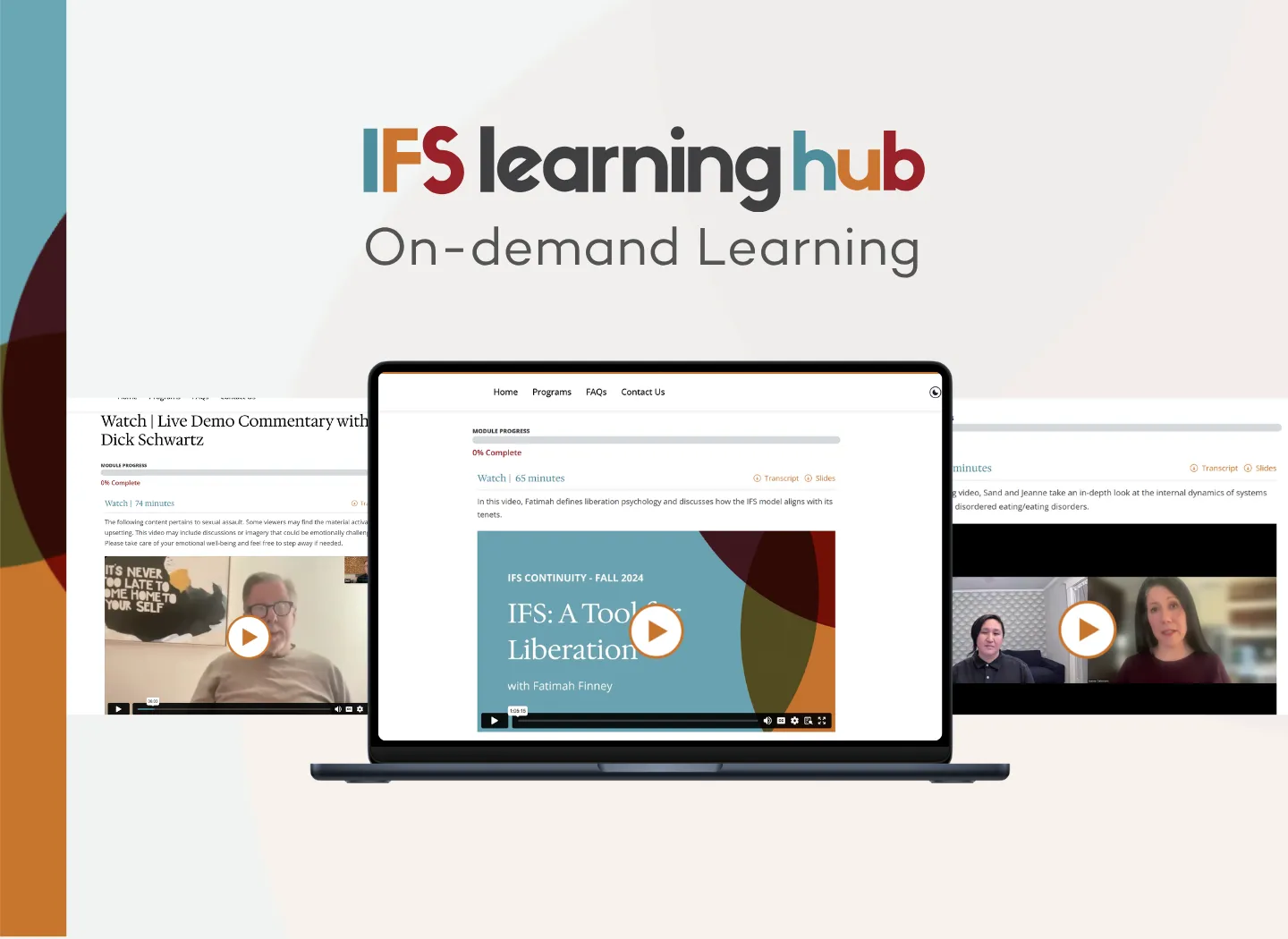 Promotional graphic for the IFS Learning Hub featuring the IFS Learning Hub logo above the words "On-demand Learning." A laptop in the center displays an online course with a video lesson, while blurred course pages with embedded videos appear in the background, illustrating the platform's library of on-demand educational content. The design has a light neutral background with abstract teal, burgundy, and orange shapes along the left side.